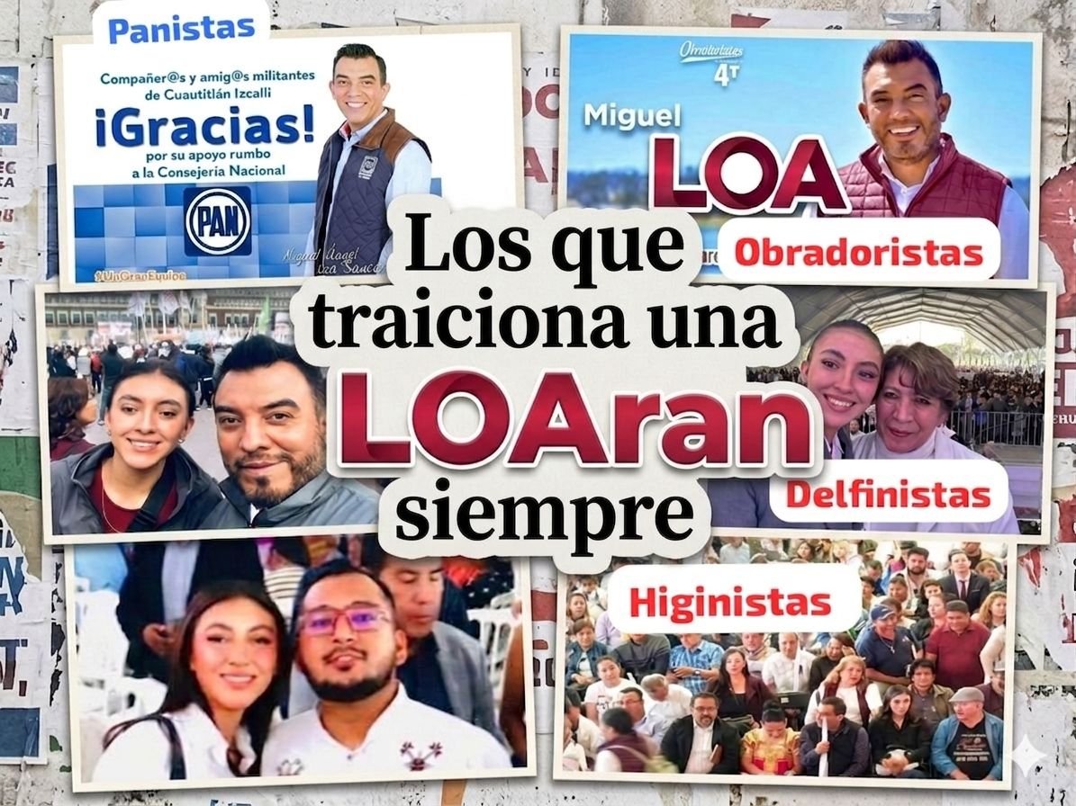 "El que es infiel en lo poco, LOA es en lo mucho.” Panistas, Obradoristas, Delfinistas y ahora Higinistas.